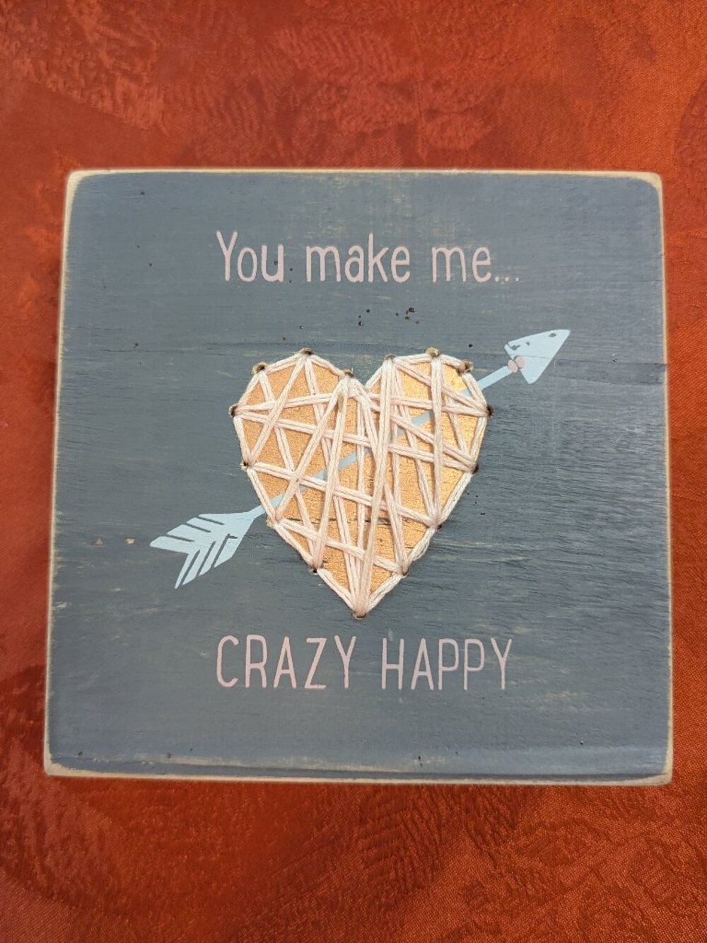 Three Girls & A Wish "You Make Me Crazy Happy" Wood Box Sign